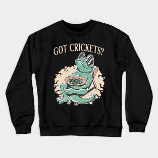 Got crickets? Crewneck Sweatshirt